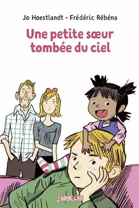 Couverture du produit · Une petite soeur tombée du ciel: J'aime lire n°285