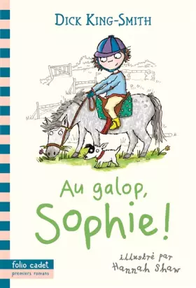 Couverture du produit · Au galop, Sophie! - Folio Cadet Premiers Romans - Dès 7 ans