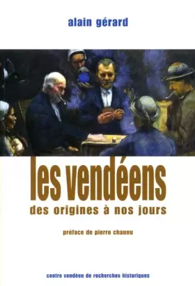 Couverture du produit · Les Vendéens des origines à nos jours
