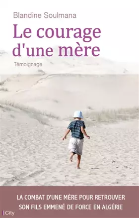 Couverture du produit · Le courage d'une mère