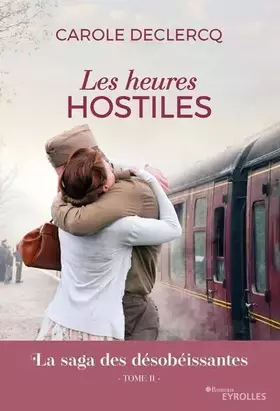 Couverture du produit · Les heures hostiles: La saga des désobéissantes (tome 2)