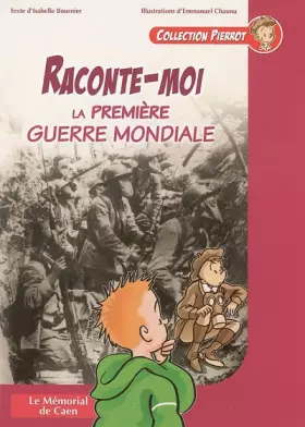 Couverture du produit · Raconte-moi la Première Guerre mondiale