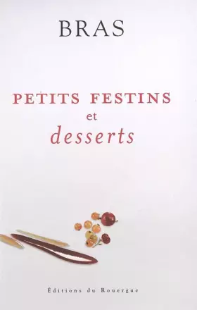Couverture du produit · Petits festins et desserts: Nouvelle édition