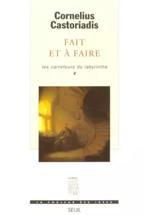 Couverture du produit · Les carrefours du labyrinthe, tome 5 : Fait et à faire