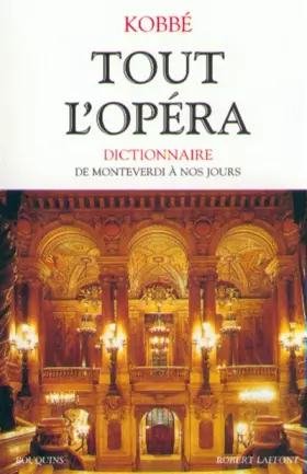 Couverture du produit · Tout l'opéra : De Monteverdi à nos jours
