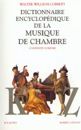 Couverture du produit · Dictionnaire encyclopédique de la musique de chambre, tome 2