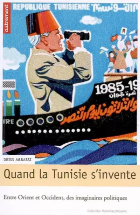 Couverture du produit · Quand la Tunisie s'invente