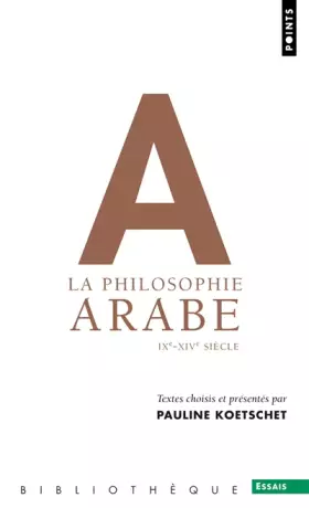 Couverture du produit · La Philosophie arabe. IXe-XIVe siècle