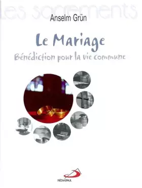Couverture du produit · Le Mariage. Bénédiction pour la vie commune