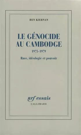 Couverture du produit · Le Génocide au Cambodge: (1975-1979). Race, idéologie et pouvoir