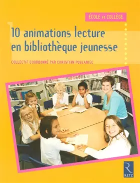 Couverture du produit · 10 animations lecture en bibliothèque jeunesse