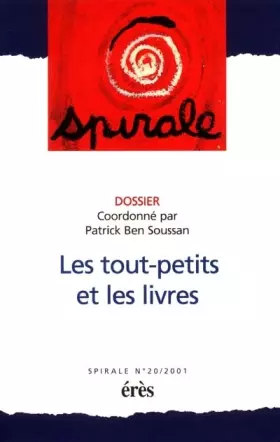 Couverture du produit · Spirale, numéro 20 : Les Tout-petits et les livres