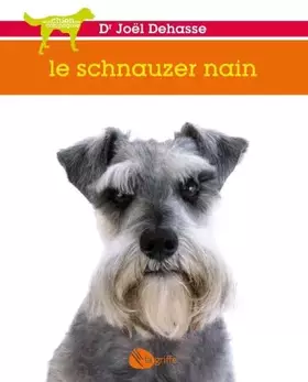 Couverture du produit · Le schnauzer nain