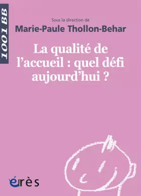 Couverture du produit · La qualité de l'accueil : quel défi aujourd'hui ?