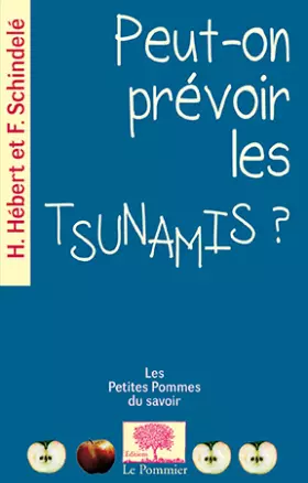 Couverture du produit · Peut-on prévoir les tsunamis ?
