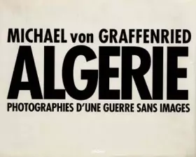 Couverture du produit · Algérie : Photographies d'une guerre sans images