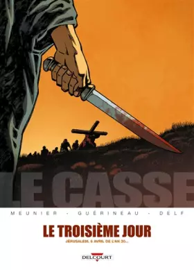 Couverture du produit · La casse - le troisième jour