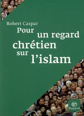 Couverture du produit · Pour un regard chrétien sur l'islam