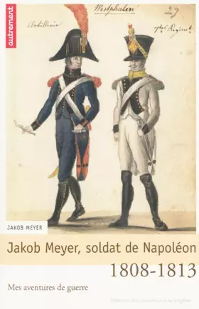 Couverture du produit · Jakob Meyer, soldat de Napoléon