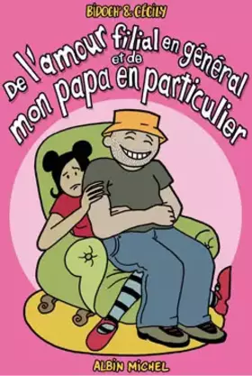 Couverture du produit · De l'amour filial en général et de mon papa en particulier