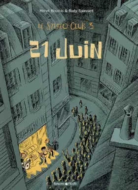Couverture du produit · Le Stéréo Club, Tome 3 : 21 Juin