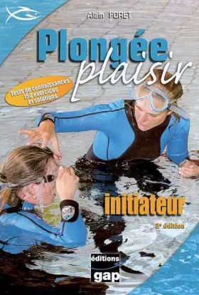 Couverture du produit · Plongée plaisir - Initiateur