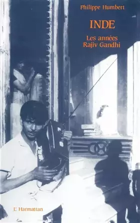 Couverture du produit · Indes: Les années Rajiv Ghandi 1984-1989