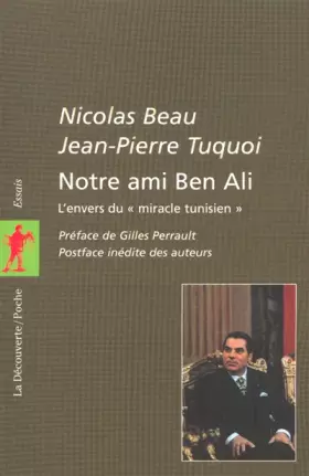 Couverture du produit · Notre ami Ben Ali : L'envers du "miracle tunisien"