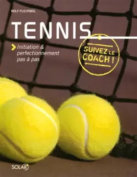 Couverture du produit · Tennis initiation & perfectionnement pas à pas