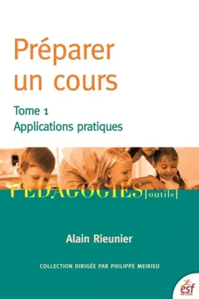 Couverture du produit · Préparer un cours T1: TOME 1 APPPLICATIONS PRATIQUES (1)