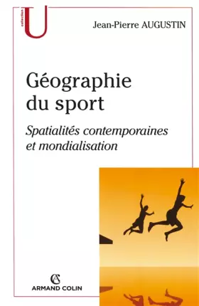 Couverture du produit · Géographie du sport: Spatialités contemporaines et mondialisation