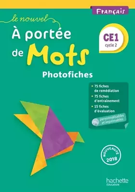 Couverture du produit · Le Nouvel A portée de mots - Français CE1 - Photofiches - Ed. 2018