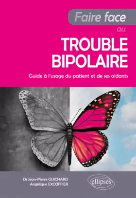 Couverture du produit · Faire face au trouble bipolaire - Guide à l’usage du patient et de ses aidants