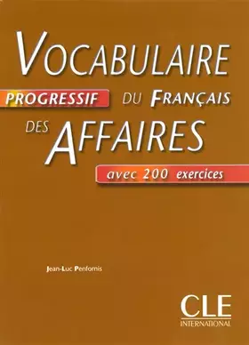 Couverture du produit · Vocabulaire progressif du français des affaires