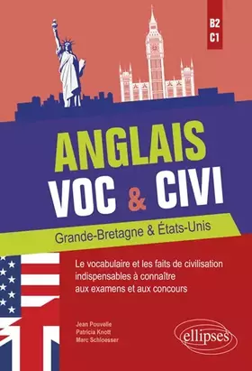 Couverture du produit · Anglais voc & civi: Grande-Bretagne & Etats-Unis. Le vocabulaire et les faits de civilisation indispensables à connaître aux ex