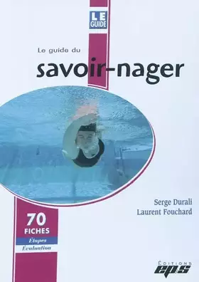 Couverture du produit · Le guide du savoir-nager