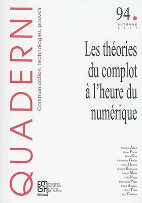 Couverture du produit · Quaderni, N 94/Automne 2017. les Theories du Complot a l'Heure du Nu Merique