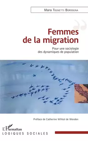 Couverture du produit · Femmes de la migration: Pour une sociologie des dynamiques de population