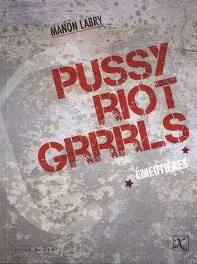 Couverture du produit · Pussy Riot grrrls