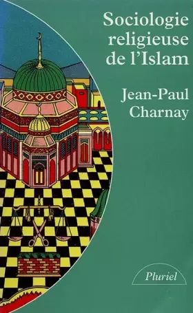 Couverture du produit · Sociologie religieuse de l'islam