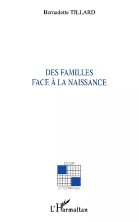 Couverture du produit · Des familles face à la naissance