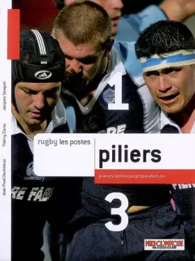 Couverture du produit · Rugby les postes : Piliers. Joueurs, technique, préparation et jeu