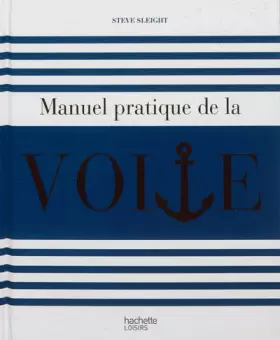 Couverture du produit · Le manuel pratique de la voile