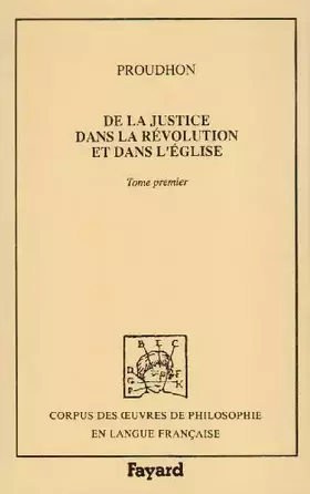 Couverture du produit · De la justice dans la révolution et dans l'Eglise (1860) - Volume 1