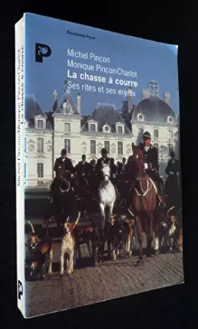Couverture du produit · La chasse à courre - Ses rites et ses enjeux