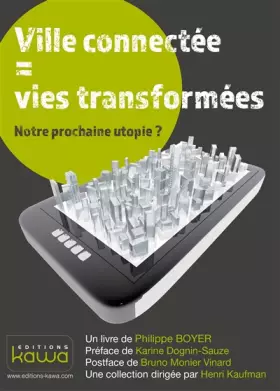 Couverture du produit · Ville connectée  vies transformées - Notre prochaine utopie ?