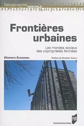 Couverture du produit · Frontières urbaines : Les mondes sociaux des copropriétés fermées
