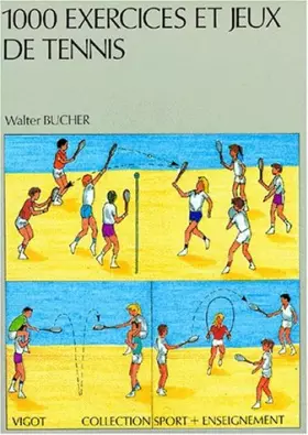 Couverture du produit · 1000 exercices et jeux de tennis