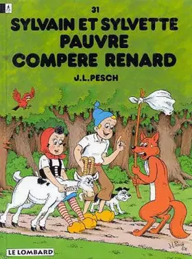 Couverture du produit · Sylvain et Sylvette, tome 31 : Pauvre compère renard