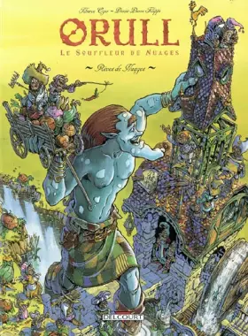 Couverture du produit · ORULL SOUFFLEUR DE NUAGES£T01 REVES DE NUAGES